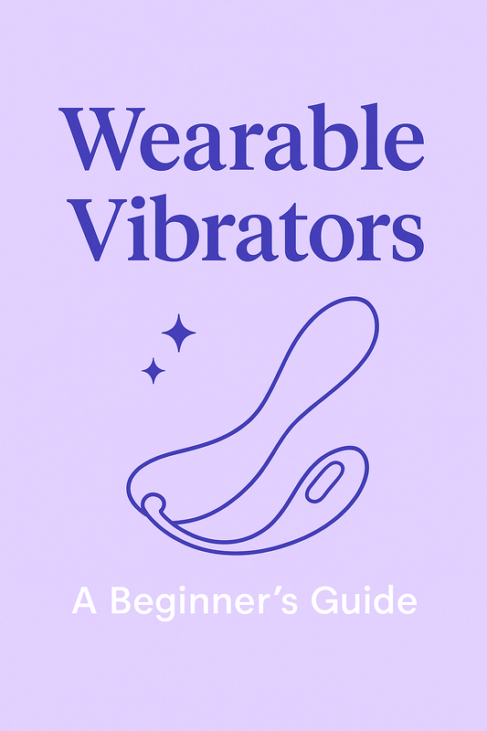 A Guide to Wearable Vibrators: How They Work & Why Women Love Them